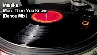 Martika - More Than You Know [Dance Mix] (1988)