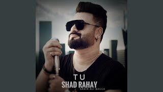Download lagu Tu Shad Rahay mp3 Download lagu Tu Shad Rahay mp3