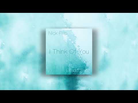 Nick Filip - I Think Of You ft. Brado Sanz
