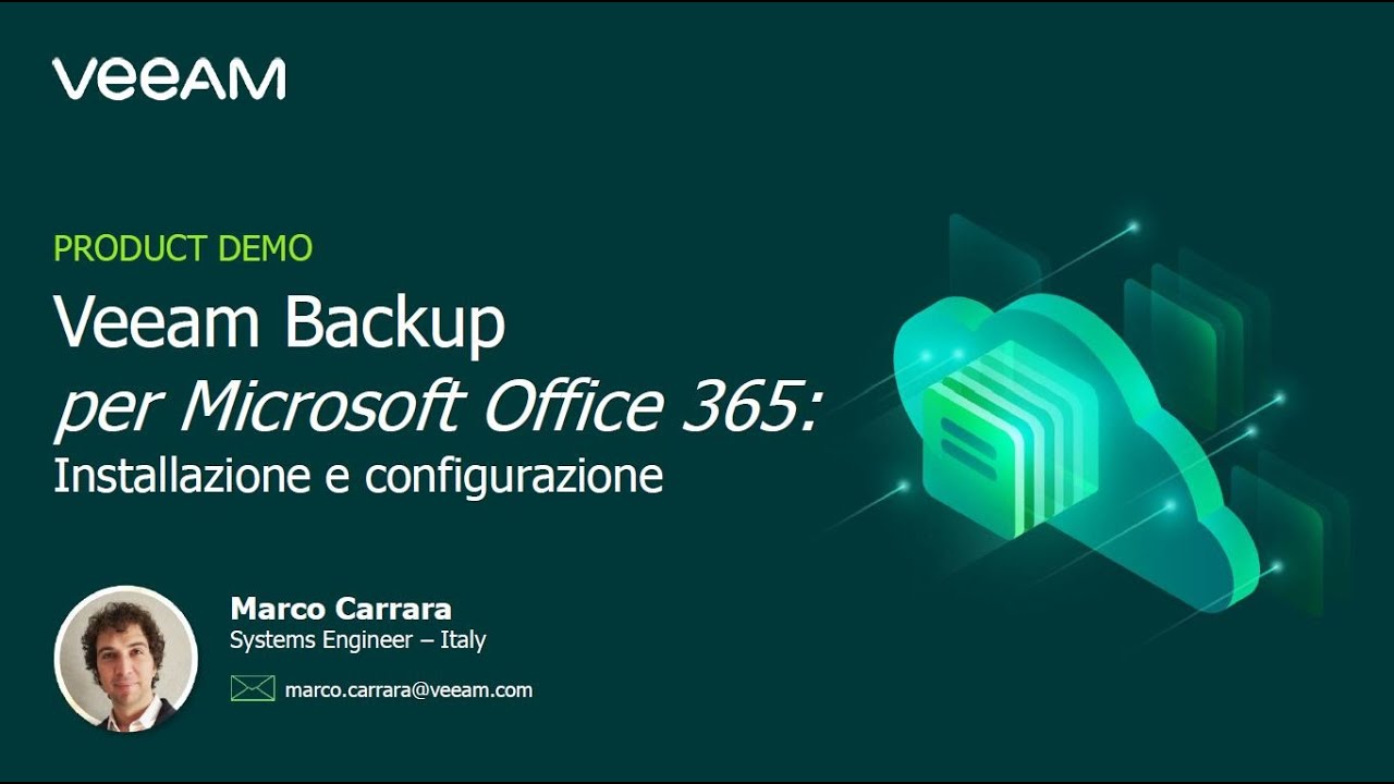Veeam Backup per Microsoft Office 365 – installazione e implementazione video