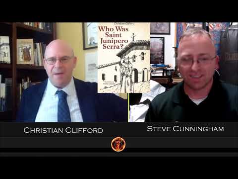 Resistance Podcast 82: Who was St. Junipero Serra with Christian Clifford