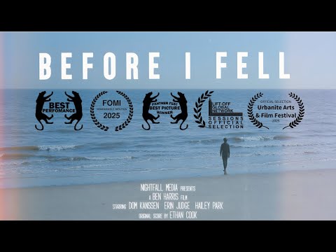 Before I Fell | Official Short Movie