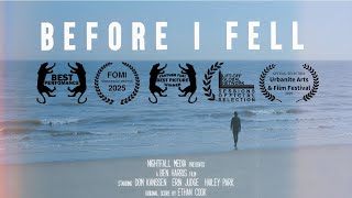 Before I Fell | Official Short Movie