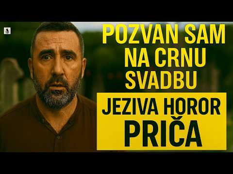 CRNA SVADBA – Pozvan sam na CRNU SVADBU moje sestre | Jeziva horor priča