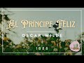 El Príncipe Feliz Oscar Wilde Audiocuento