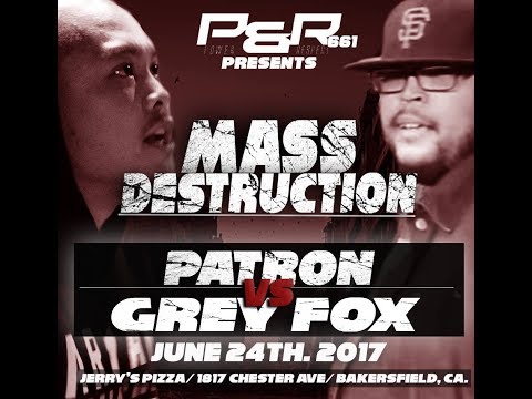 P&R 661 presents: Grey Fox vs Patron #MassDestruction