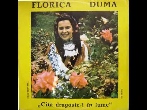Florica Duma  - ” Câtă dragoste -i în lume”