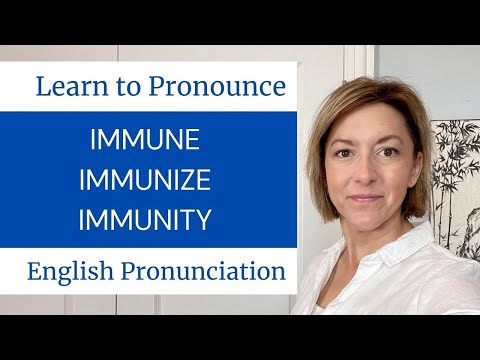 How to Pronounce IMMUNE, IMMUNIZE, IMMUNITY-  American English Pronunciation Word Stress