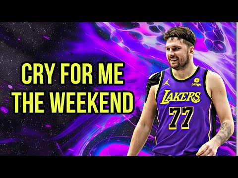 Luka Doncic 2025 Mix ~ Cry For Me The Weekend