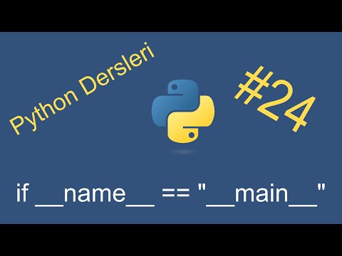 Python Dersleri - 24 | if __name__ == "__main__"