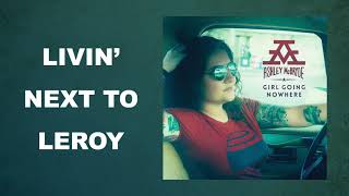 Livin' Next To Leroy Music Video