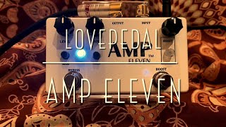Video thumbnail for Lovepedal AMP ELEVEN by K Sakuma