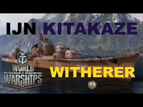 World of Warships: IJN Kitakaze - Witherer