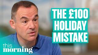 Martin Lewis: The Costly Holiday Money Mistakes to Avoid | This Morning