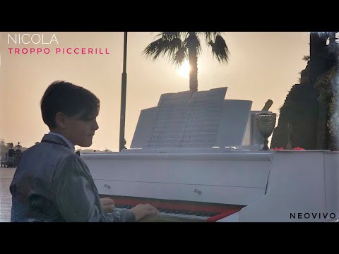 Nicola - Tropp piccerill ( Ufficiale 2021)