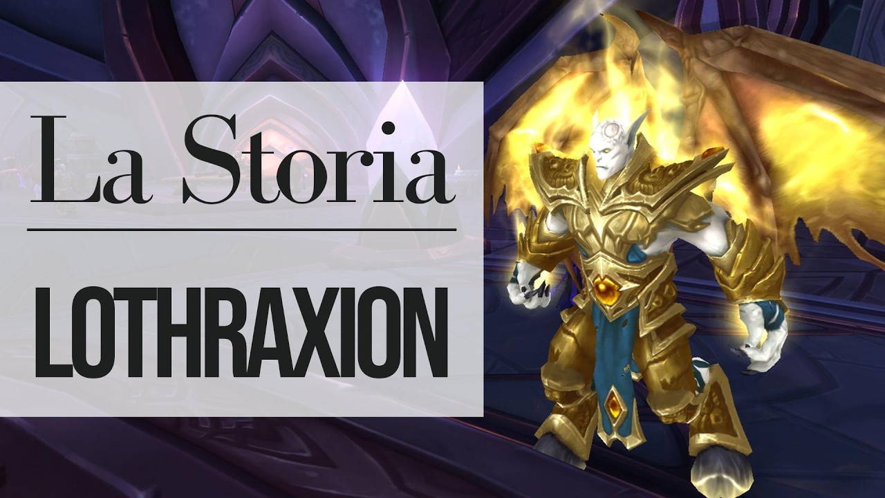 Warcraft: La Storia di Lothraxion