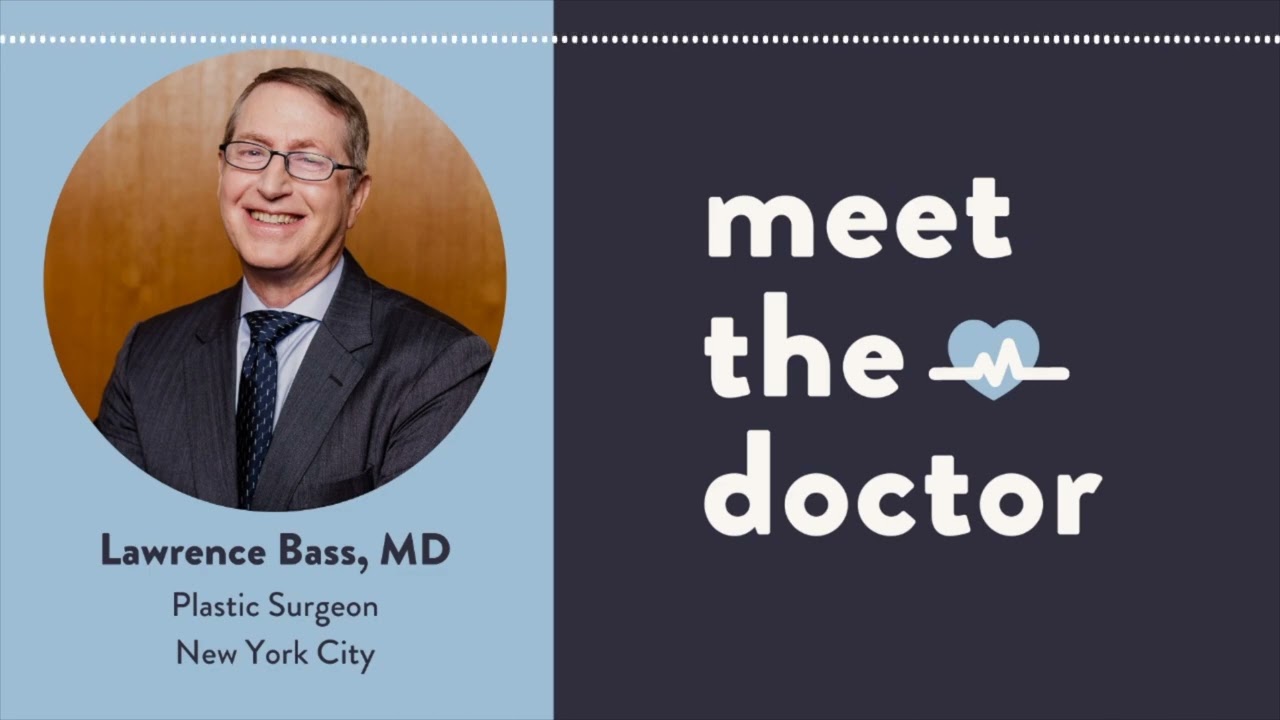 Lawrence Bass, MD - Plastic Surgeon in New York City
