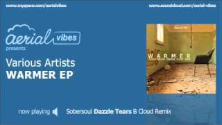 Sobersoul - Dazzle Tears (B Cloud remix) (AERIAL007)