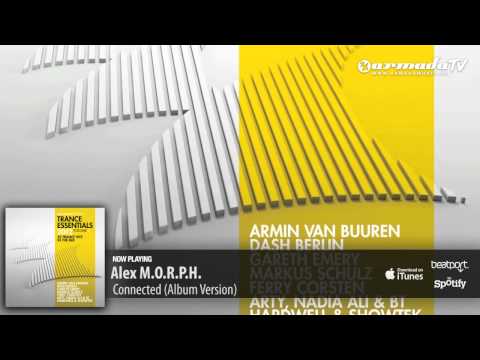 Alex M.O.R.P.H. - Connected (Album Version) (From Trance Essentials 2012, Vol. 2)