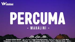 Download lagu Percuma - Mahalini (Lirik) Ifan Seventeen, Dygta, Rifdhan, Syifa, Shabira | Mix Lirik Lagu Viral mp3