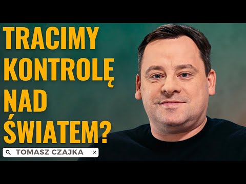 Nadchodzi era maszyn "świat przyspiesza jak nigdy" || Tomasz Czajka #37