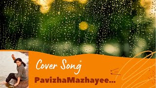 Cover Songs - Shreya #coversong #pavizhamazhaye