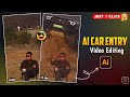 Instagram Viral Car Entry Video Editing AI Car Jump Entry Video Editing Tutorial Car Jump Prompt