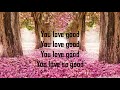 You Love Good