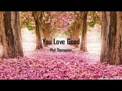 Thumbnail for You Love Good video