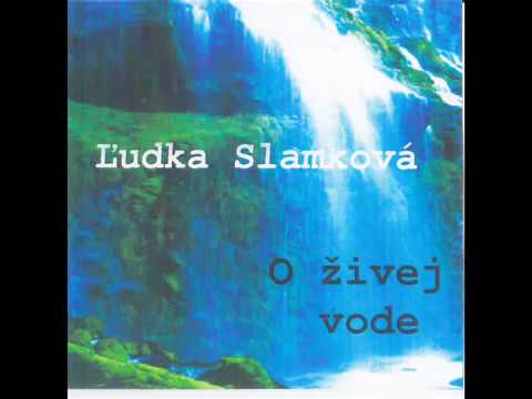 Ľ.Slamková     O živej vode