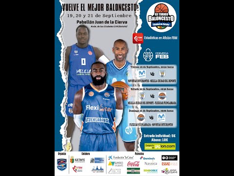 XII Torneo "Ciudad de Getafe" |  Melilla Ciudad del Deporte - Flexicar Fuenlabrada