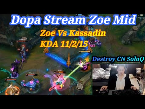 Dopa Stream Zoe Vs Kassadin Destroy CN Challenger SoloQ [21/04/2020]