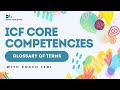 ICF Core Competencies 2025 — Glossary of Terms Explained (Overview of Key Terms) Biases & more