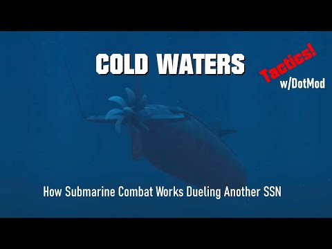 How Submarine Combat Works Dueling Another SSN | Cold Waters w/ DotMod Tactics