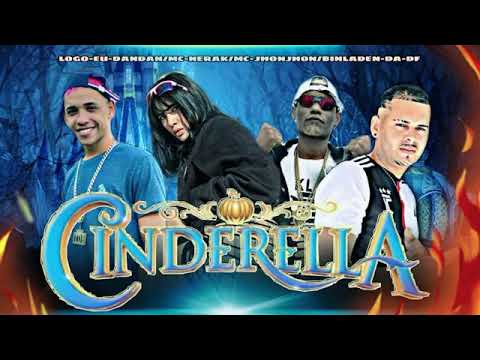 TO TIPO A CINDERELLA ,BINLADEN DA DF MC JHONJHON LOGO EU DANDAN MC NERAK #bregafunk #2023