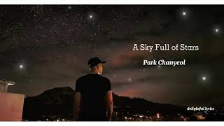 A Sky Full of Stars  (EXO) Park Chanyeol (Lyrics)