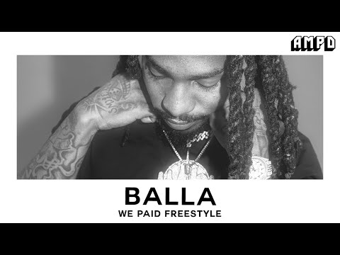 Balla - "We Paid (Freestyle)" | AMPD Exclusive