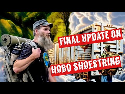 Our Final Update on Hobo Shoestring (Mark Nichols)