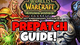 TBC Prepatch Guide - What I'm Doing To Prepare For TBC Anniversary