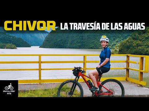 Chivor: La Travesía de las Aguas 