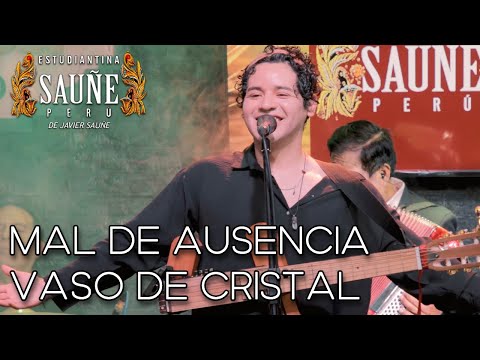 Mal de ausencia / Vaso de Cristal - ESTUDIANTINA SAUÑE en La Estación (EN VIVO)
