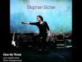 Stephan Eicher - Clear My Throat