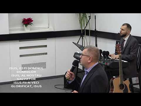 Isus ești Domn al Domnilor - Cântare Comună BBUS