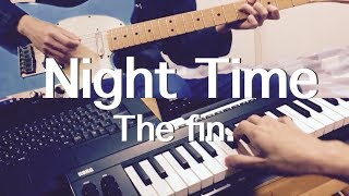 The fin. Night Time (Guitar Cover)