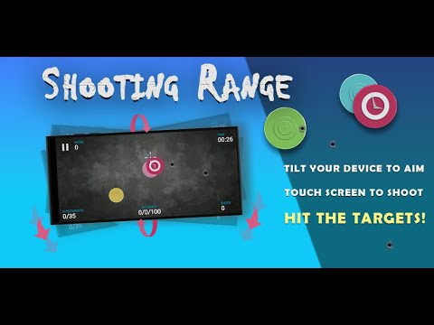 Shooting Range: tilt and shoot