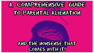 A Comprehensive Guide To Parental Alienation #parentalalienation #childabuse #gaslightingawareness