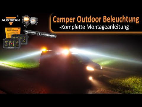 Camper Outdoor Beleuchtung - Auxbeam Switch Panel / Komplette Montageanleitung