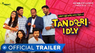 Tandoori Idly | Official Trailer