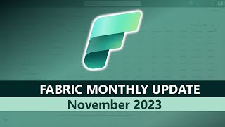 Core: - Fabric Monthly Update - November 2023