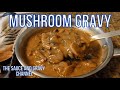 Mushroom Gravy Mushrooms In A Hearty Comforting Brown Gravy How To Make Mushroom Gravy Gravy